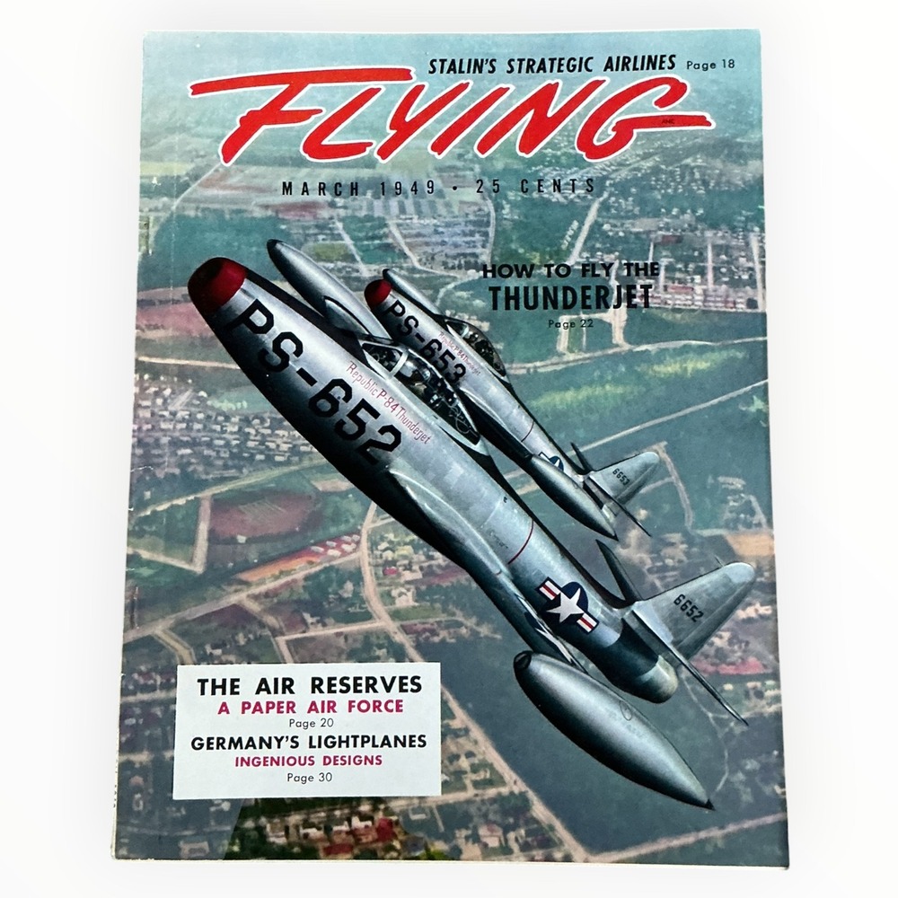 Flying Magazine March 1949 Republic P-84 Thunderjet Vintage Aviation Air Force
